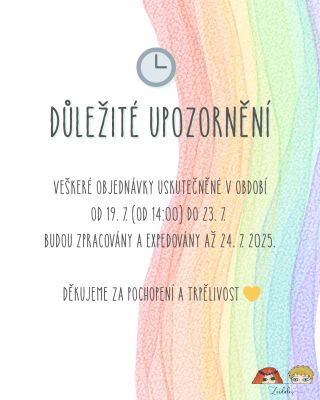 🕒 DŮLEŽITÉ UPOZORNĚNÍ Veškeré objednávky uskutečněné v období od 19. 7. (od 14:00) do 23. 7. budou zpracovány a expedovány...